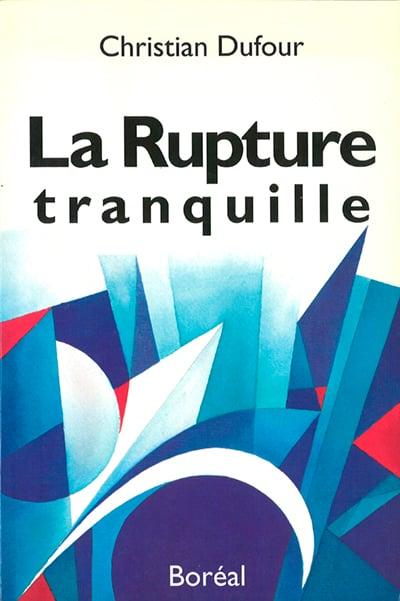 La Rupture tranquille
