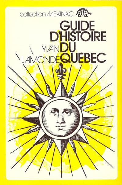 Guide d'histoire du Québec