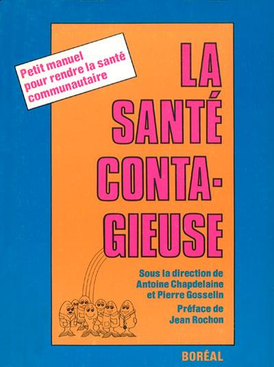La Santé contagieuse