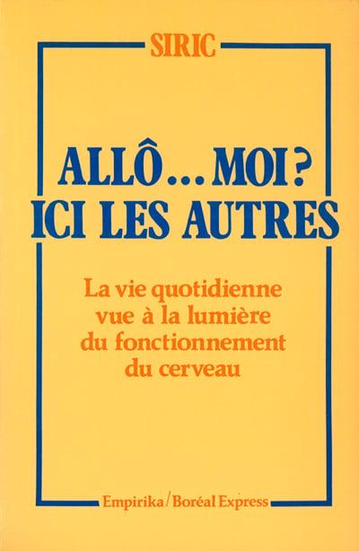 Allo...Moi ? Ici les autres