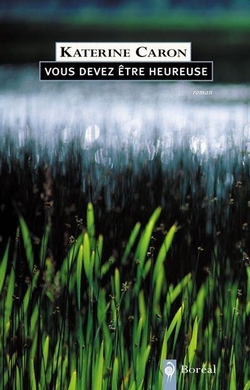Vous devez être heureuse