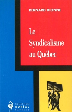 Le Syndicalisme au Québec