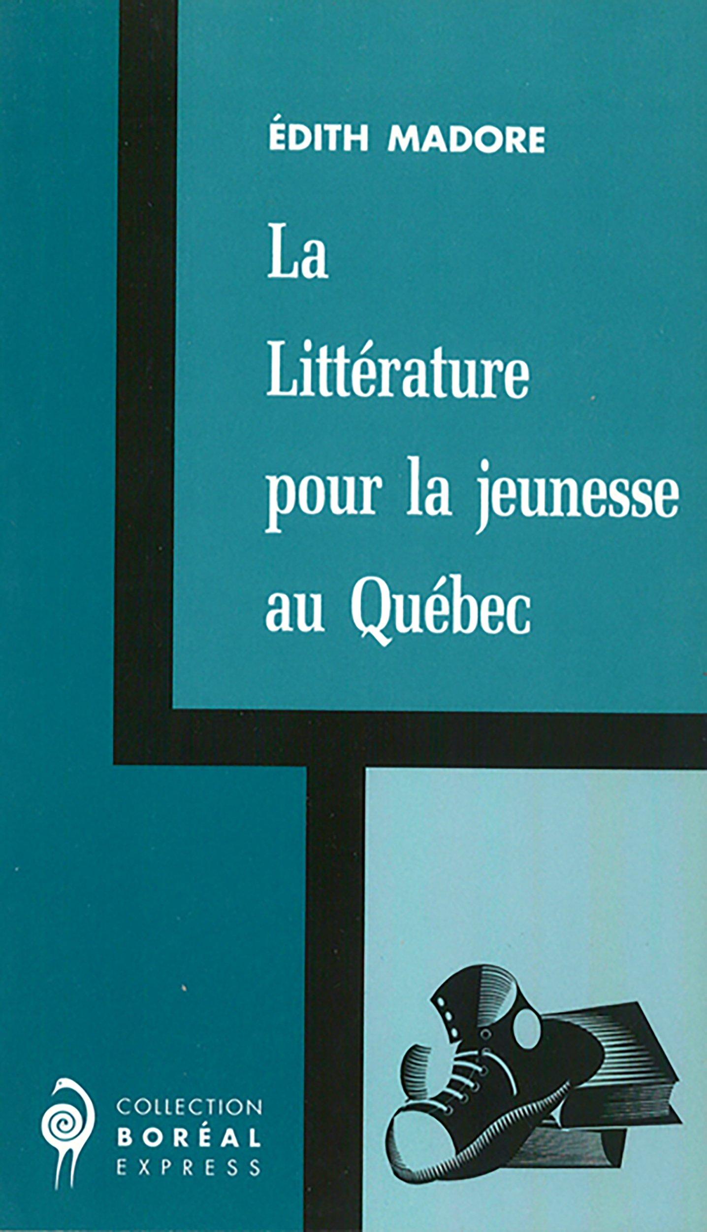 La Littérature pour la jeunesse au Québec