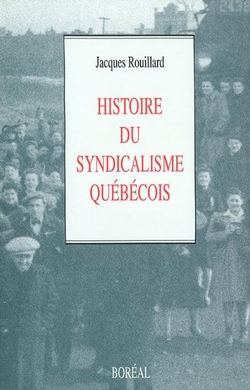 Histoire du syndicalisme québécois