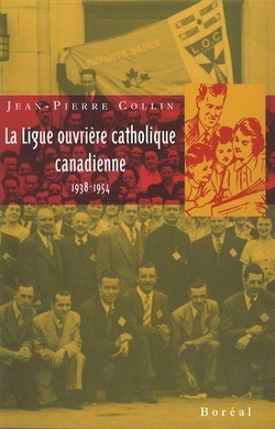 La Ligue ouvrière catholique canadienne, 1938-1954