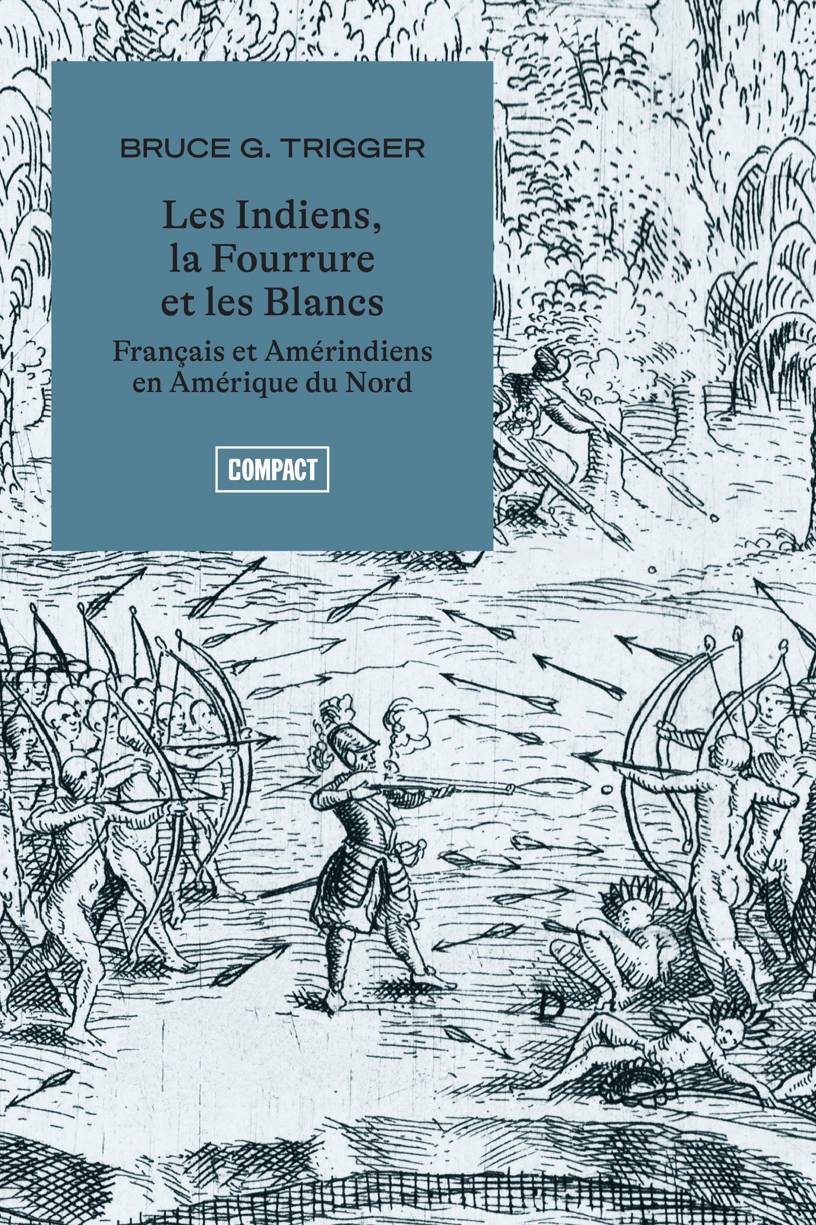 Les Indiens, la Fourrure et les Blancs