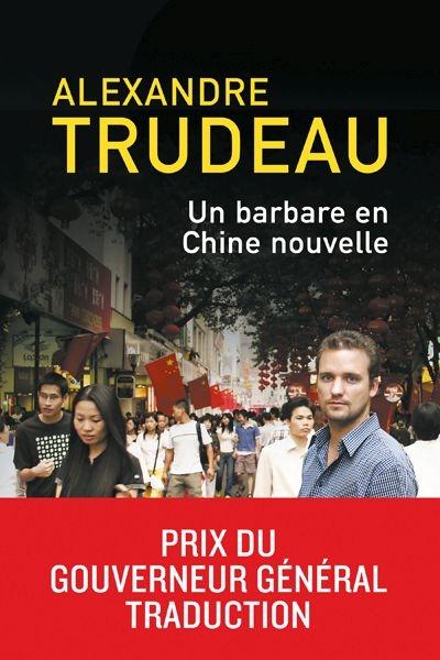 Un barbare en Chine nouvelle