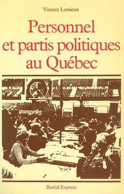 Personnel et Partis politiques au Québec