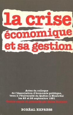 La Crise économique et sa gestion