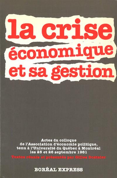 La Crise économique et sa gestion