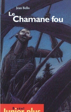 Le Chamane fou