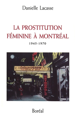 La Prostitution féminine à Montréal (1945-1970)