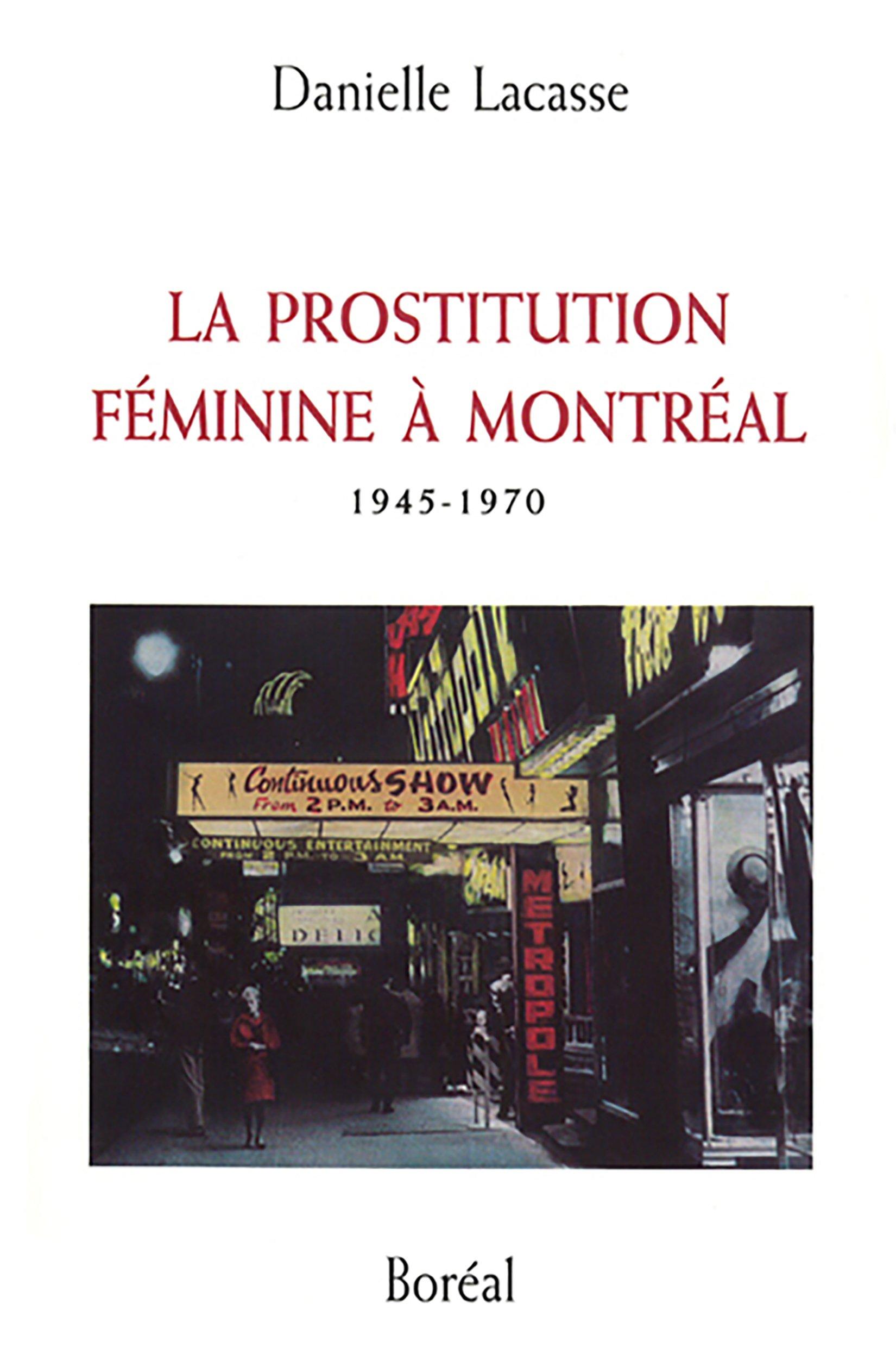 La Prostitution féminine à Montréal (1945-1970)