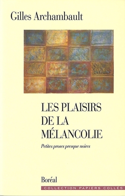 Les Plaisirs de la mélancolie