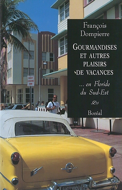 Gourmandises et autres plaisirs de vacances...