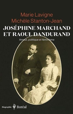 Joséphine Marchand et Raoul Dandurand
