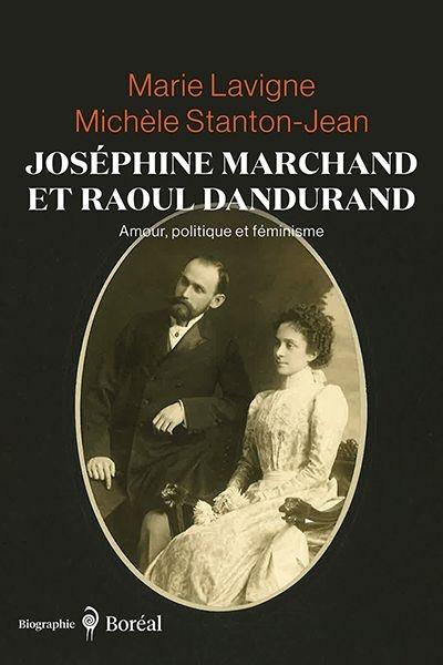 Joséphine Marchand et Raoul Dandurand