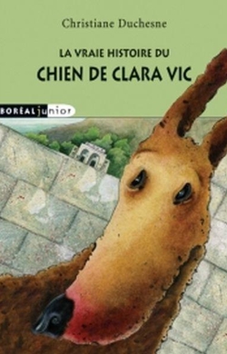 La Vraie histoire du chien de Clara Vic