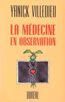 La Médecine en observation