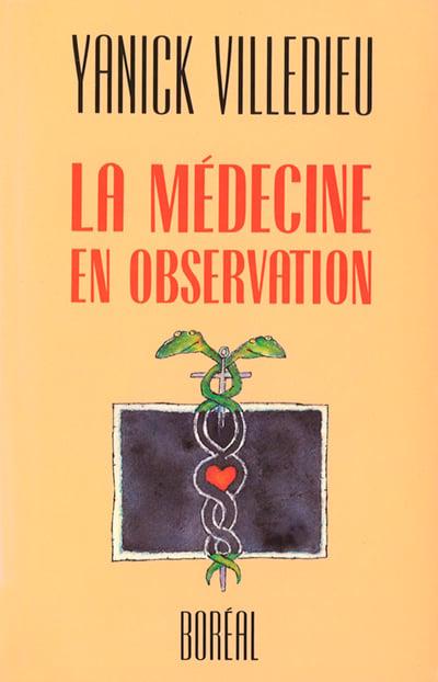 La Médecine en observation