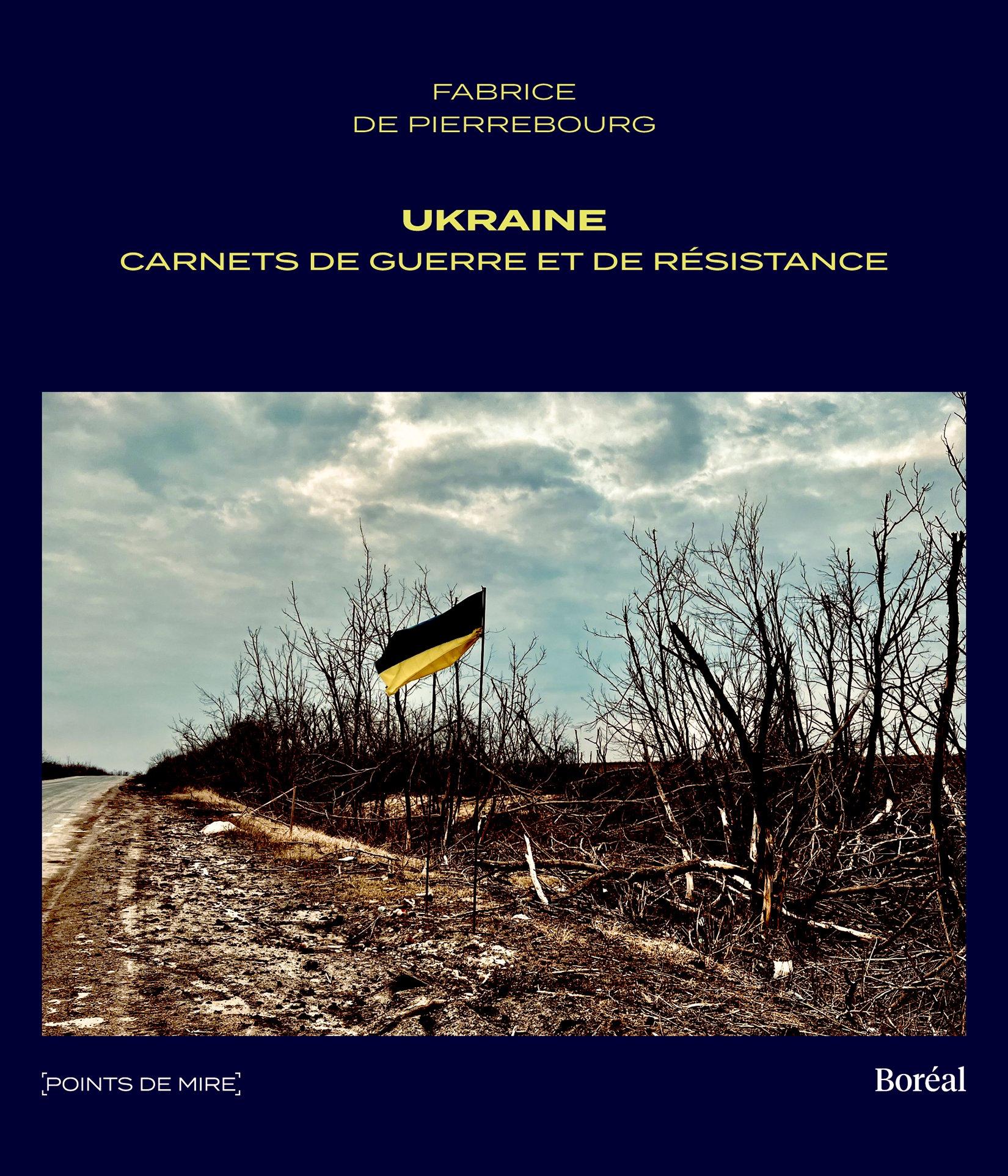 Ukraine : carnets de guerre et de résistance