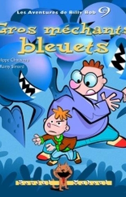 Gros méchants bleuets