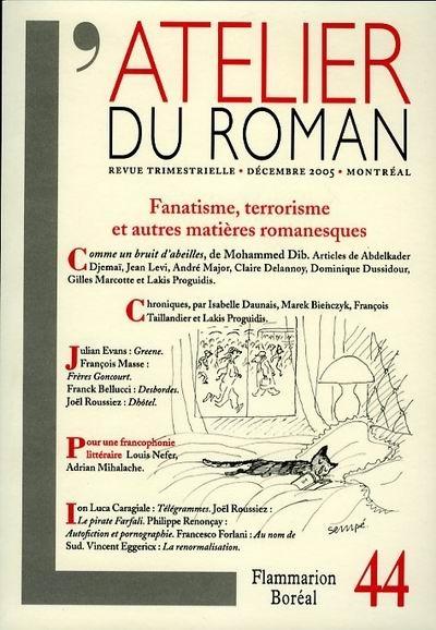 Fanatisme, terrorisme et autres matières romanesques