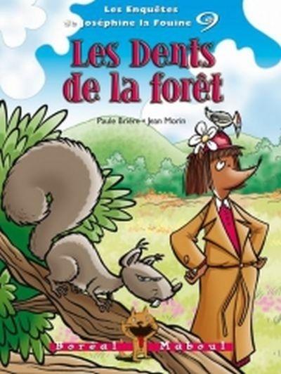 Les dents de la forêt