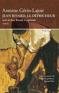 Jean Rivard, le défricheur