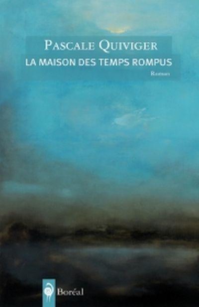 La maison des temps rompus