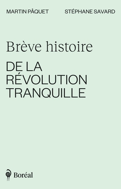 Brève histoire de la Révolution tranquille