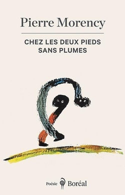 Chez les deux pieds sans plumes