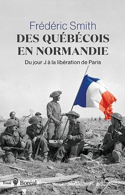 Des Québécois en Normandie