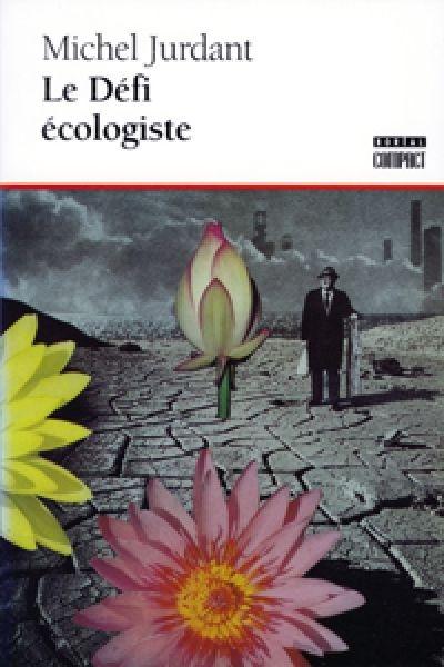 Le défi écologiste