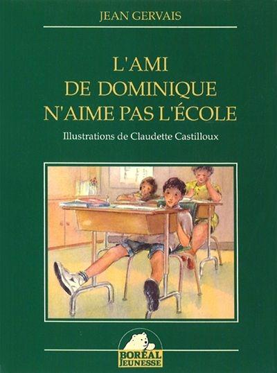 L'ami de Dominique n'aime pas l'école