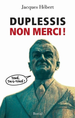 Duplessis, non merci!