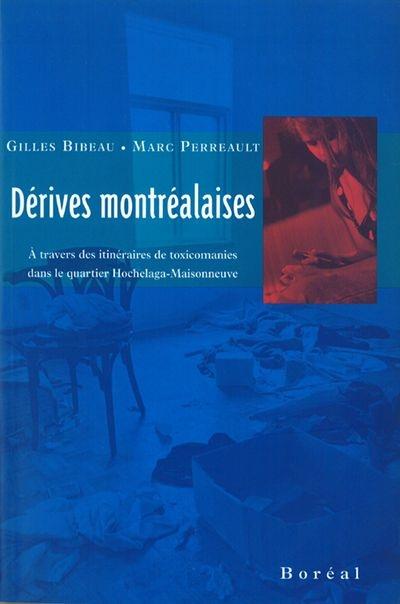Dérives montréalaises
