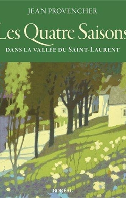 Les Quatre Saisons dans la vallée du Saint-Laurent