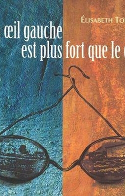 Mon oeil gauche est plus fort que le droit