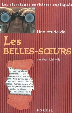Une étude de Les Belles-Soeurs