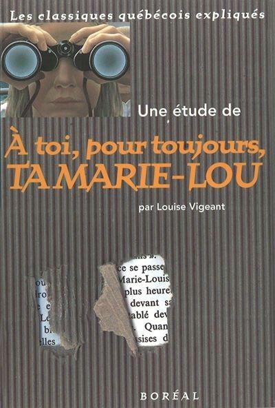 Une étude de À toi, pour toujours, ta Marilou de Michel Tremblay