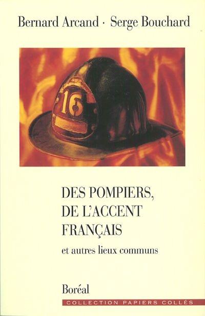 Des pompiers, de l'accent français et autres lieux communs