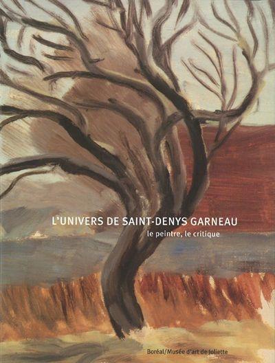 L'univers de Saint-Denys Garneau