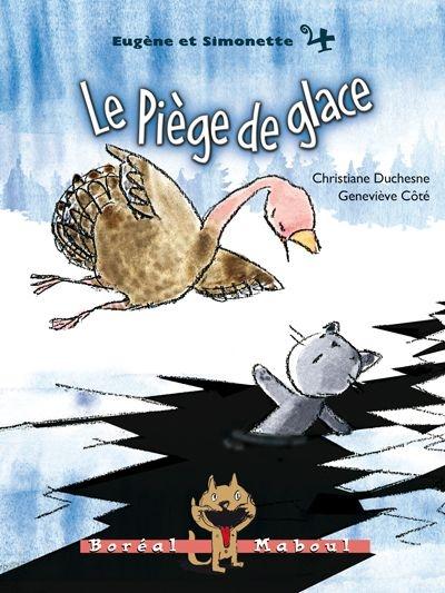 Le piège de glace