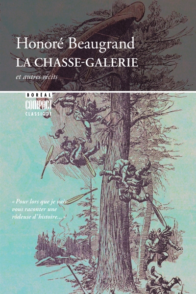La Chasse-galerie - Livres - Catalogue — Éditions du Boréal