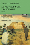 Le Jour est noir suivi de L'Insoumise 