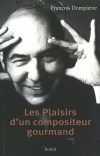 Les Plaisirs d'un compositeur gourmand 