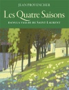 Les Quatre Saisons dans la vallée du Saint-Laurent 