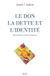 Le Don, la dette et l'identité 