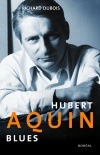 Hubert Aquin Blues